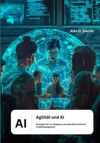 Vorderes Coverbild Agilität und KI