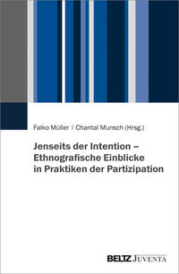 Vorderes Coverbild Jenseits der Intention – Ethnografische Einblicke in Praktiken der Partizipation