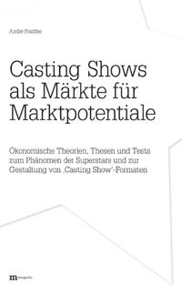 Vorderes Coverbild Casting Shows als Märkte für Marktpotentiale